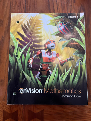 6th Grade 6 Envision Mathematics Common Core Student Edition Volume 1 TEXT BOOK
