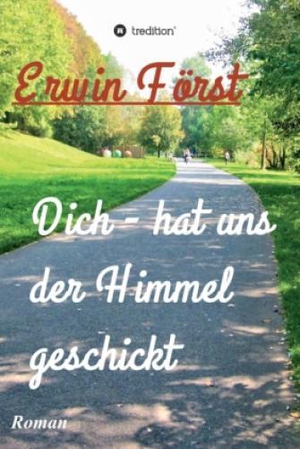 Thumbnail - Dich - Hat Uns Der Himmel Geschickt Roman 6555