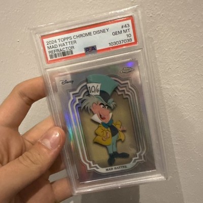 2024 TOPPS CHROME DISNEY REFRACTOR #43 MAD HATTER PSA 10