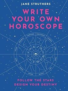 Write Your Own Horoscope: Your Stars, Your Path, Yo... | Buch | Zustand sehr gut