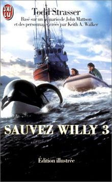Sauvez Willy 3 von Todd Strasser | Buch | Zustand gut