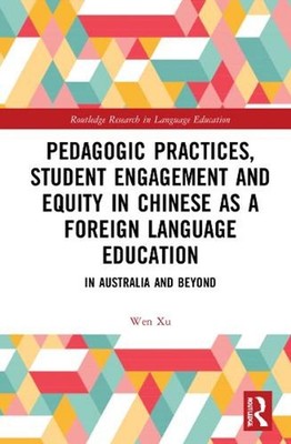 Pedagogic Practices, Student Engagement and Equity in Chinese as a Foreign Langu