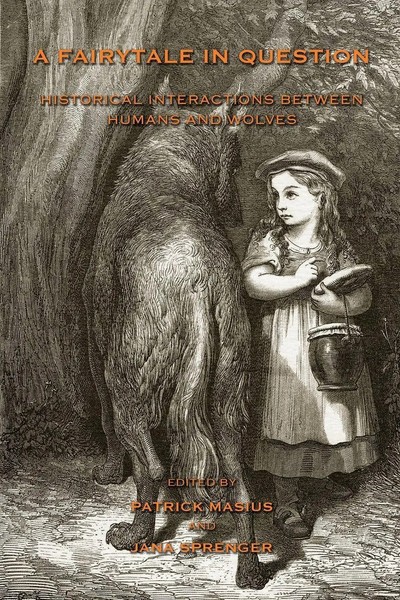 A Fairytale In Question | Historical Interactions Between Humans And Wolves-image