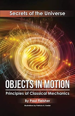 Objects in Motion: Principles of Cla..., Fleisher, Paul