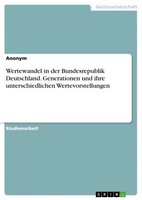 Anonymous | Wertewandel In Der Bundesrepublik Deutschland. Generationen Und...