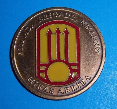 Challenge Coin 111th ADA Brigade NMARNG Miras Arriba Commanding General VTG