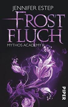 Frostfluch: Mythos Academy 02  von Estep, Jennifer | Buch | Zustand sehr gut