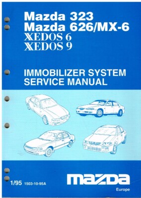 MAZDA 323 BH 626 GE MX-6 XEDOS 6 XEDOS 9 1995 FACTORY IMMOBILIZER SERVICE MANUAL