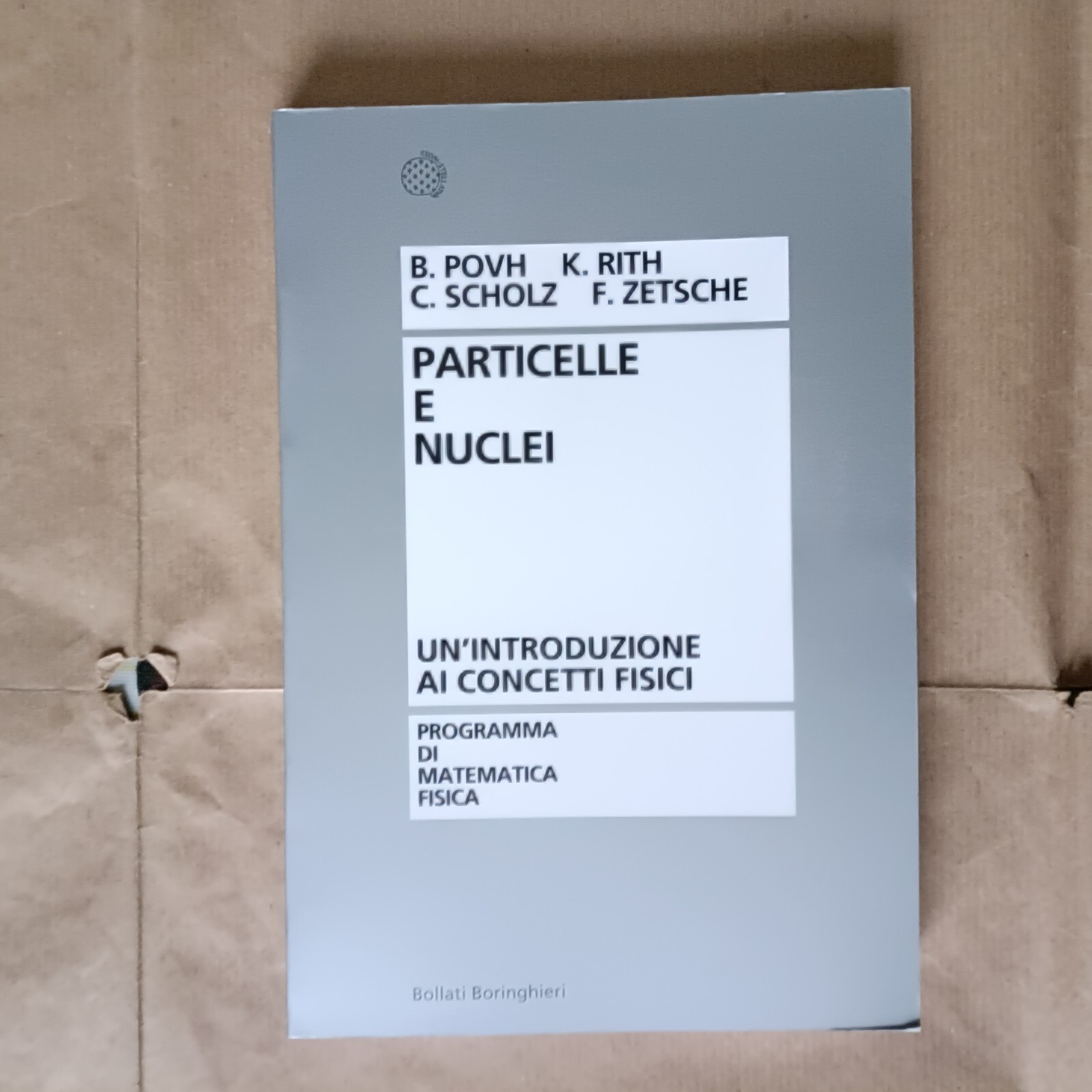 Povh et al.: Particelle e nuclei - Boringhieri - 2019 - Nuovo