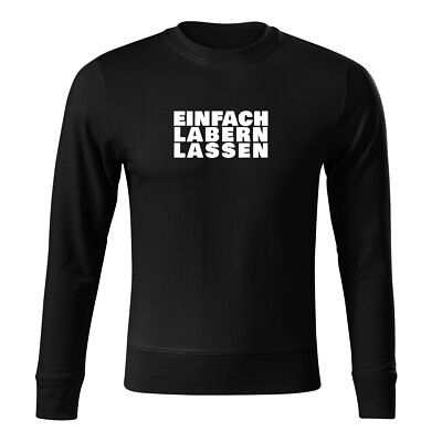 Premium Herren Pullover mit Spruch Sweatshirt ohne Kapuze Einfach