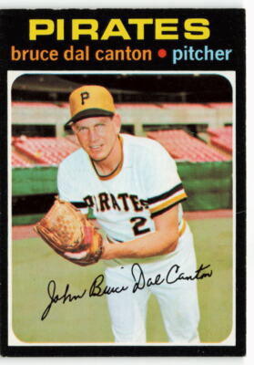 1971 Bruce Dal Canton Topps - Pittsburgh Pirates