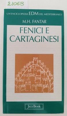 M. H. Fantar Phönizier und Karthager Jaca Book 1. Auflage 1997