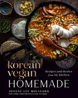 The Korean Vegan: Homemade Joanne Lee Molinaro