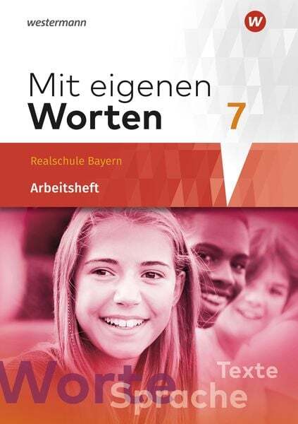Thumbnail - Mit Eigenen Worten 7. Arbeitsheft. Sprachbuch Für Bayerische