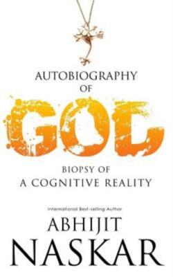 Autobiography Of God: Biopsy Of A Cognitive Reality