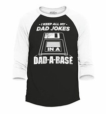 I Keep All My Dad Jokes in The Dad A Base Raglan Baseball Father's Day Shirts