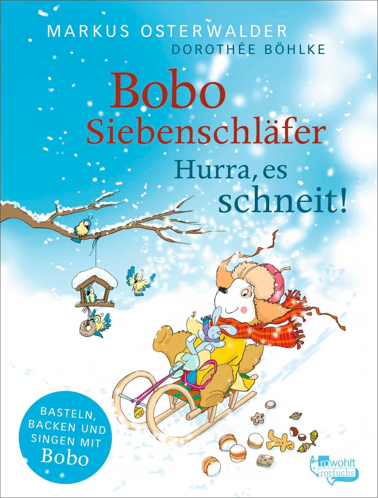 Markus Osterwalder ~ Bobo Siebenschläfer: Hurra, es schneit!