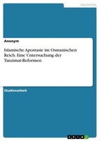 Anonymous | Islamische Apostasie Im Osmanischen Reich. Eine Untersuchung Der...