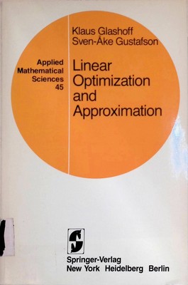 Linear Optimization and Approximation: An Introduction To The Theoretical Analys