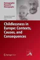 Childlessness In Europe: Contexts, Causes, And Consequences Michaela Kreyenfeld