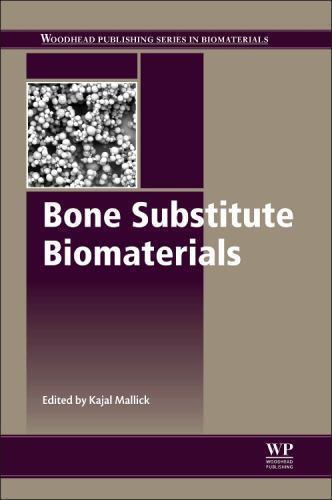 Bone Substitute Biomaterials Mallick Hardback Woodhead Publishing 9780857094971