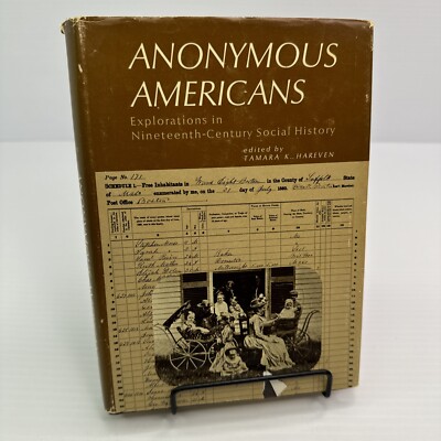 Anonymous Americans Explorations in 19th-Century Social History Essays 1971 HC