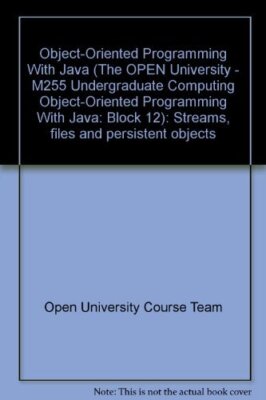 Object-Oriented Programming With Java (The OPEN University - M ,