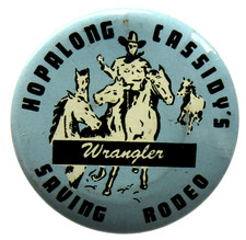 1950 HOPALONG CASSIDY SAVINGS CLUB "Wrangler" 1.5" tin pinback button yz