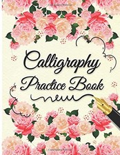 CALLIGRAPHY PRACTICE BOOK: ALPHABET CALLIGRAPHY LETTERING By Calligraphy Studios