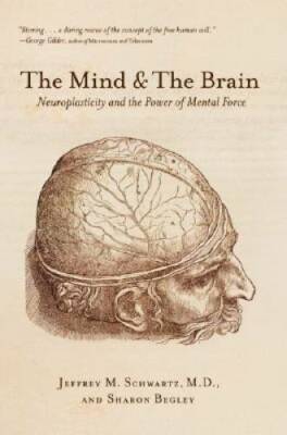 The Mind and the Brain: Neuroplasticity and the Power of  - VERY GOOD