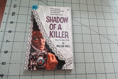 SHADOW OF A KILLER BY WILLIAM MOLE 1959  VINTAGE  DELL BKS PULP MYSTERY THRILLER