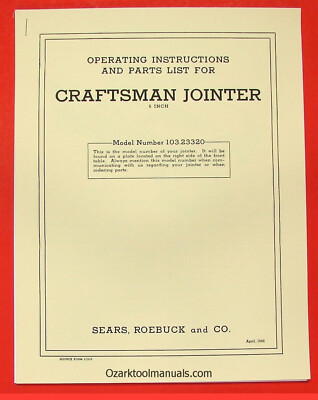 #ad CRAFTSMAN 6quot; Wood Jointer 103.23320 Owner#x27;s Operator#x27;s amp; Parts Manual 0900 $11.00