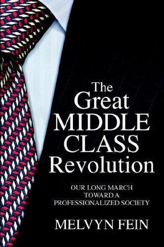 Great Middle-Class Revolution : Our Long March Toward a ...