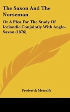 Frederick Metcalfe | The Saxon And The Norseman | Buch | Englisch (2010)