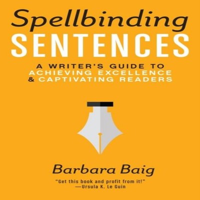 Spellbinding Sentences Barbara Baig Paperback FW Publications Inc
