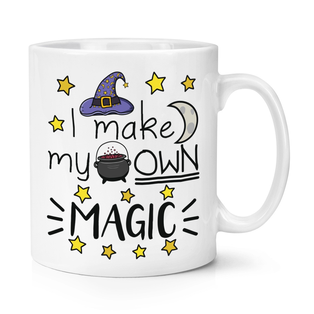 I Make My Own Magic 10oz Mug Cup Funny Joke Magical Witch Wizard
