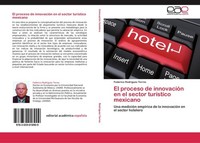 El Proceso De InnovacióN En El Sector TuríStico Mexicano Federico RodríGuez Torr