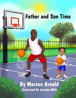 Father And Son Time Marcus Arnold Taschenbuch Kartoniert / Broschiert Englisch