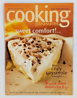 Cooking Pleasures Magazine February/March 2004 Volume 7 Number 1 Issue 32
