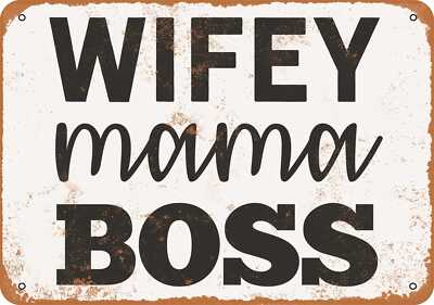 METAL SIGN - Wifey Mama Boss - Vintage Look