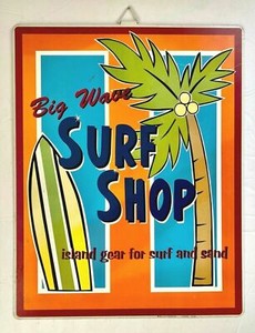Vintage Tin Metal Sign Big Wave Surf Shop Island Gear Surfer Surfing Surfboard