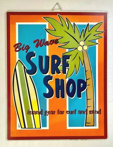 Vintage Tin Metal Sign Big Wave Surf Shop Island Gear Surfer Surfing Surfboard