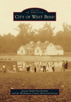 Janean Mollet-van Beckum City of West Bend (Paperback) (UK IMPORT)