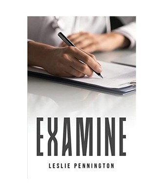 Examine, Leslie Pennington