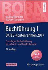 Buchführung 1 DATEV-Kontenrahmen 2017: Grundlagen; 29. Auflage; M. Bornhofen
