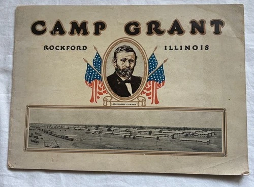 VINTAGE WWI CAMP GRANT BOOKLET BROCHURE MILITARY TRAINING PHOTO ROCKFORD IL WW1