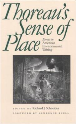 Thoreaus Sense of Place: Essays in American Environmental Writing