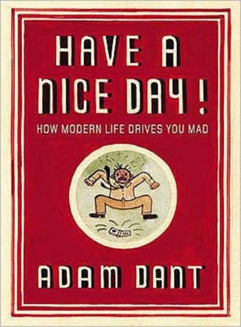Have a Nice Day! by Adam Dant PAPERBACK 9781870003018