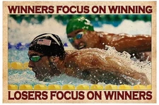 Swimming Winners Focus on Winning Losers Focus on Winners Poster Wall Art Decor