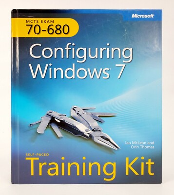 MCTS Exam 70-680 : Self Paced Training Kit Book For Windows 7 (Hardcover)